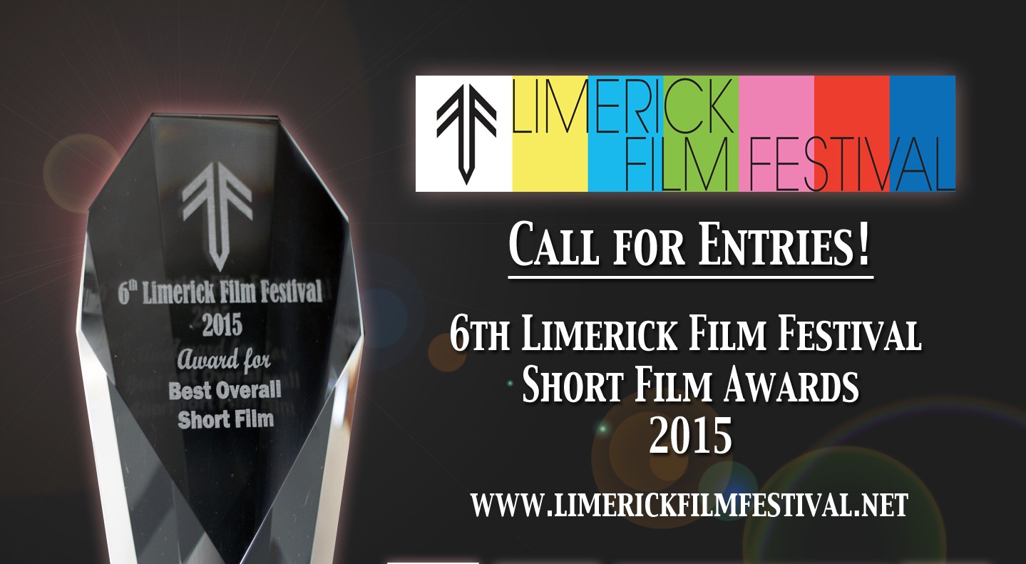 Call for Entries 6th Limerick Film Festival