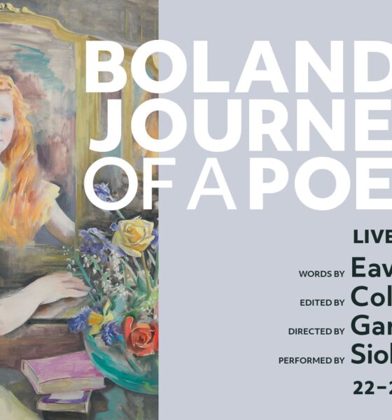 Boland Journey of a Poet presented by Druid Theatre in partnership with Lime Tree Theatre will be live streamed Thursday 22nd April to Saturday 24th April.