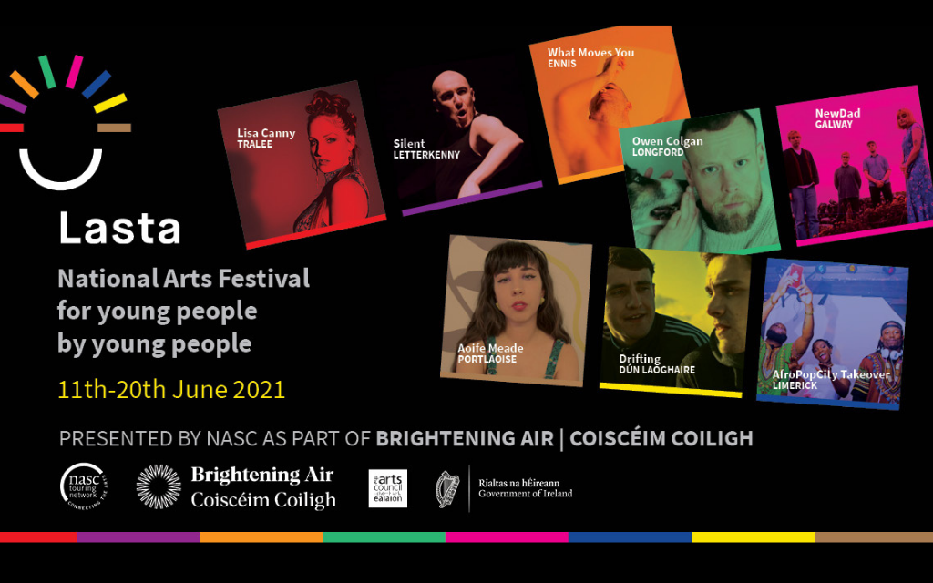 LASTA 2021 Festival will be running from Friday June 11th to Sunday, June 20th and is a national arts programme by young people for young people.