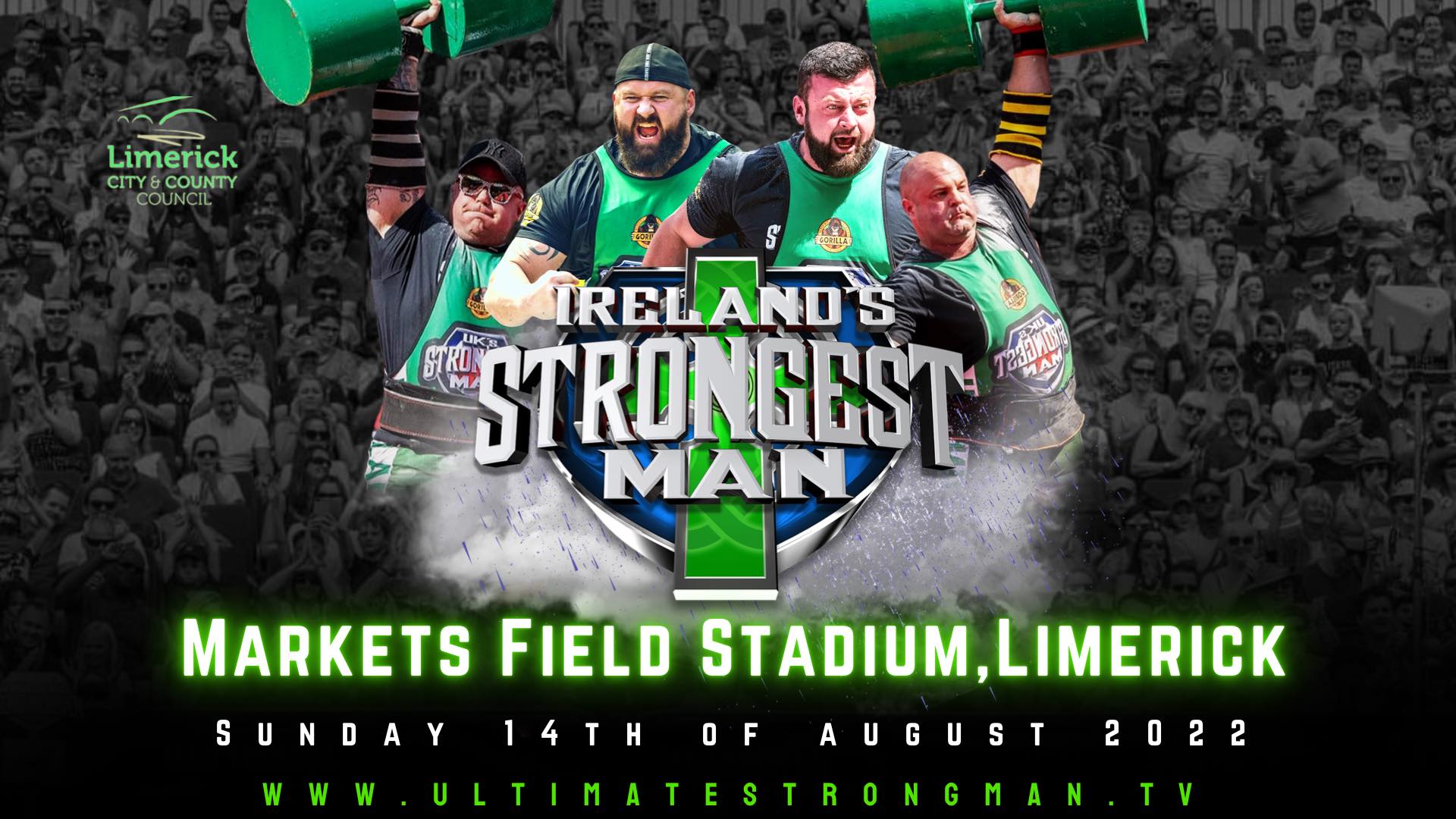 Irelands Strongest Man 2022 will take place at Markets Field on Sunday, August 14, 2022