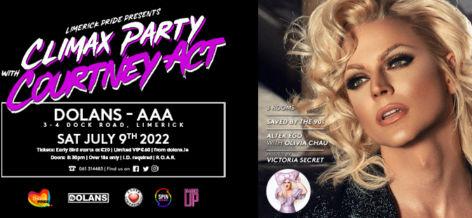 Limerick Pride Climax Party will have a stellar line-up of fantastic acts with RuPaul’s Drag Race star Courtney Act as the headliner!