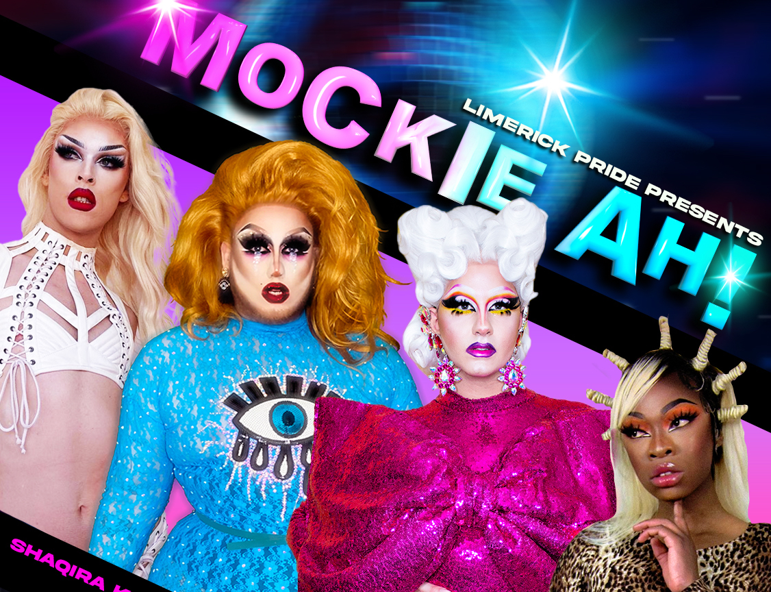 Mockie Ah at House brings two drag-filled events of tour-de-force of camp, comedy, absolute bangers, and sparkling sequins this Limerick Pride 2022