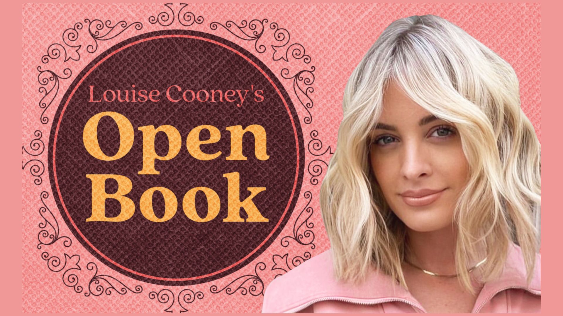 Louise Cooney Open Book - The podcast evolved from Louise’s virtual book club in 2020, and will be built around open and honest conversations