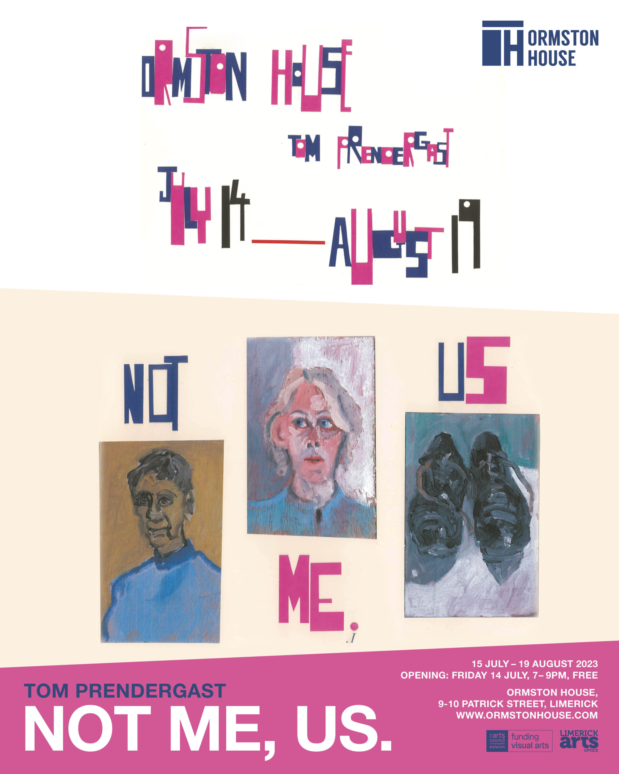Tom Prendergast Not Me, Us. opens at Ormston House this July 14