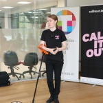 Pictured at the #CALL IT OUT event at the University of Limerick. Picture: Orla McLaughlin/ilovelimerick.